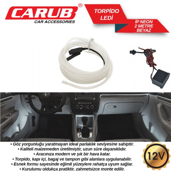 CARUB Araç İçi Torpido Ledi12v İp Neon Beyaz 2MT