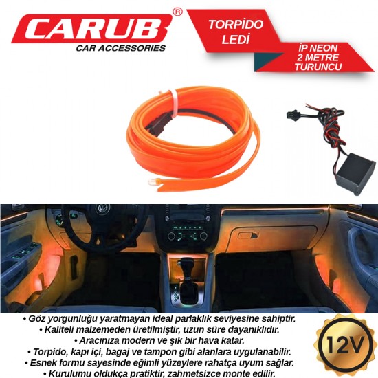 CARUB Araç İçiTorpidoLedi 12v İp Neon Turuncu 2MT